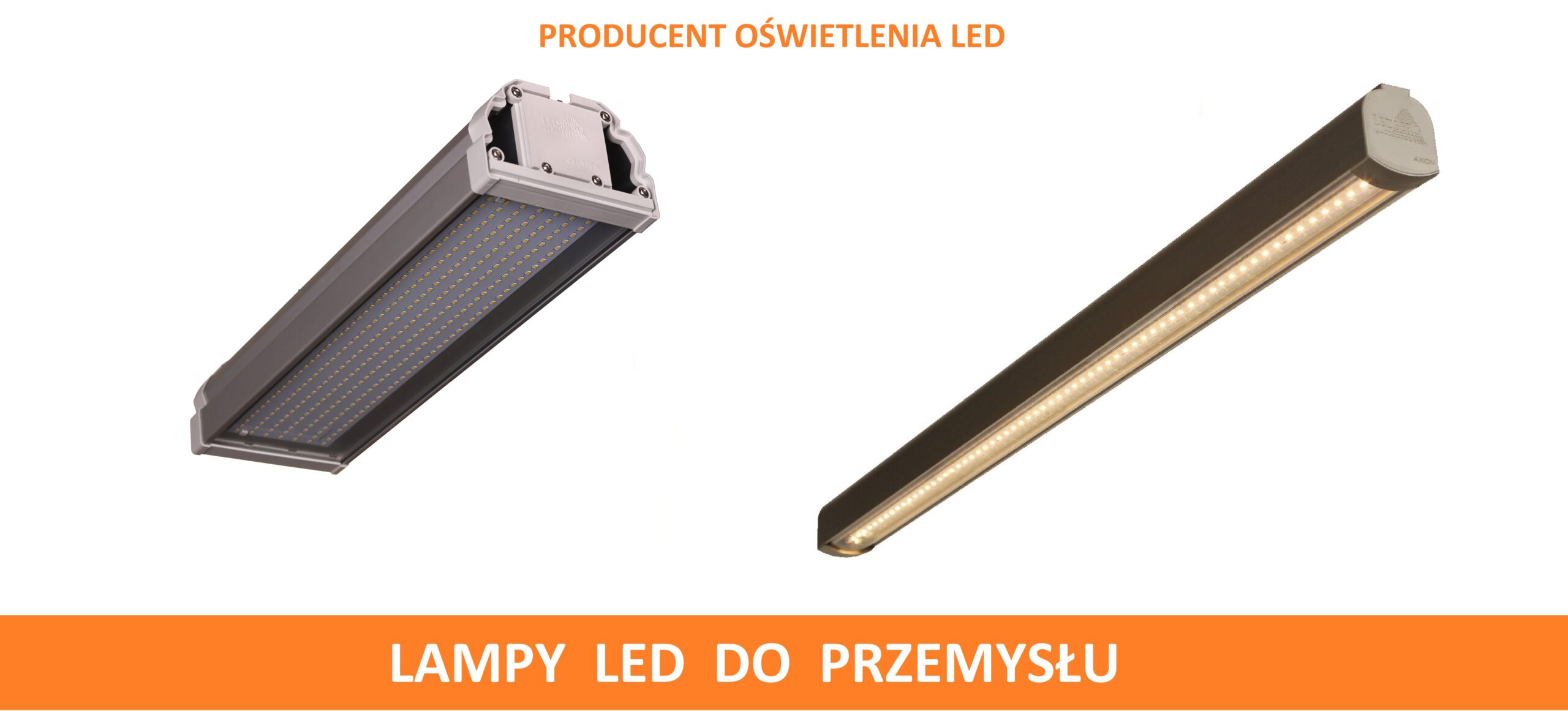 Energooszczędne oświetlenie LED dla przemysłu PRODUCENT LAMP LED